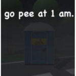 go to pee at 1 am