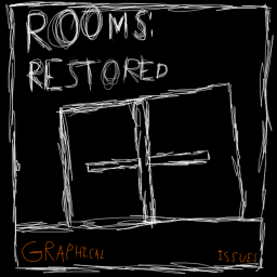 Rooms: Restored