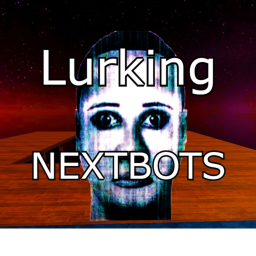 Lurking NEXTBOTS