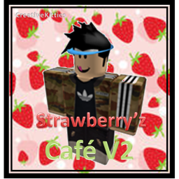 StrawBerry'z™ Cafe V2!