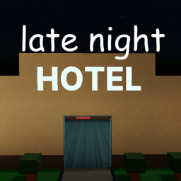 Late Night Hotel