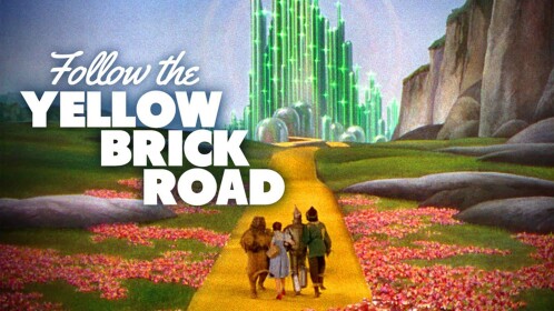 Follow The Yellow Brick Road! Wizard OF OZ