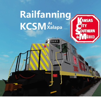 Railfan KCSM at Xalapa