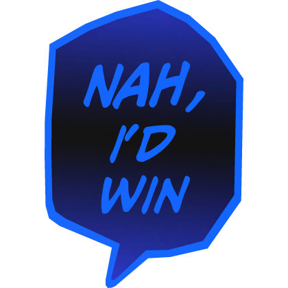 Nah, I'd Win Dark Blue Gradient Roblox item