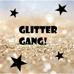 ~Glitter Gang~