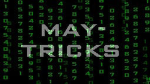 The may tricks