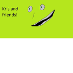 Kris and friends!