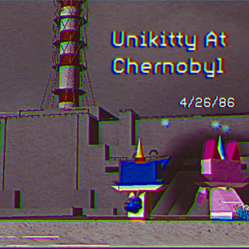 unikitty at CHERNOBYL 