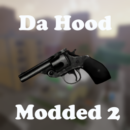 Da Hood Modded 2