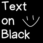 Text on Black