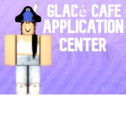 Glacé Cafe Application Center!