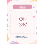 SAY YAS