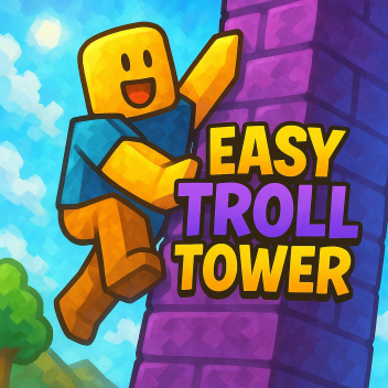 [FIXES!] EASY TROLL TOWER