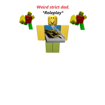 (SUPER UPD!!!) weird strict dad RP!