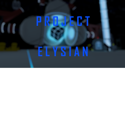 Project Elysian (Archived)