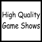 High Quality Game Shows