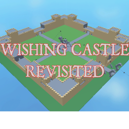 WISHING CASTLE: REVISITED