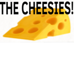 The Cheesies!