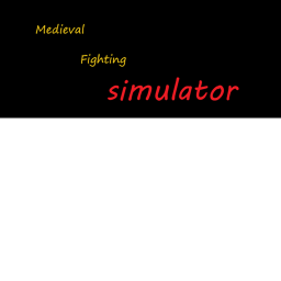 Medieval Fighting Simulator