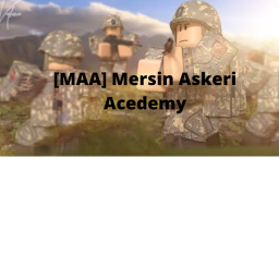 [MAA] Mersin Askeri Academy