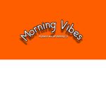 Morning Vibes!!