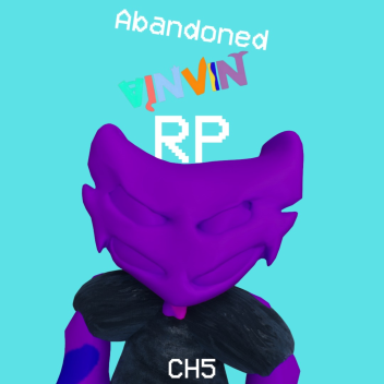 [CH5!] Abandoned VinVin RP [PART 1]
