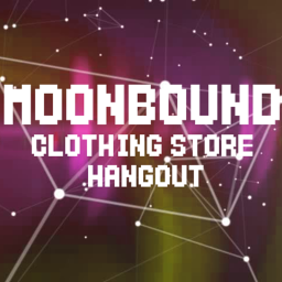 V.1.1 MoonBound Clothing Store/ Hangout
