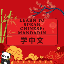 Learn to Speak Chinese: Mandarin ~ 🏮
