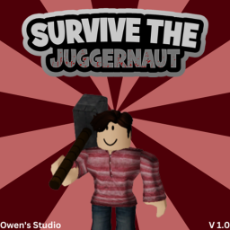 ⚒️ Survive The Juggernaut⚒️