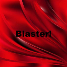 Blaster!