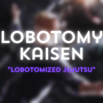 Lobotomy Kaisens [Discontinued]