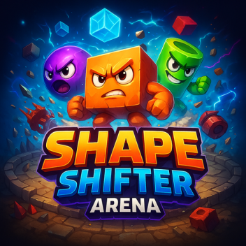 Shape Shifter Arena