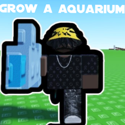 Grow an Aquarium!🐟