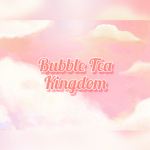 Bubble tea kingdom