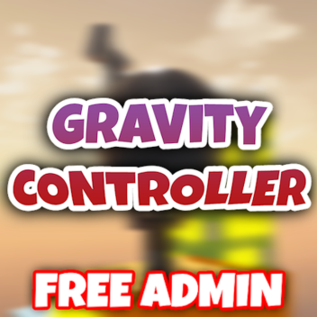 [FREE ADMIN] Gravity Controller Revamped