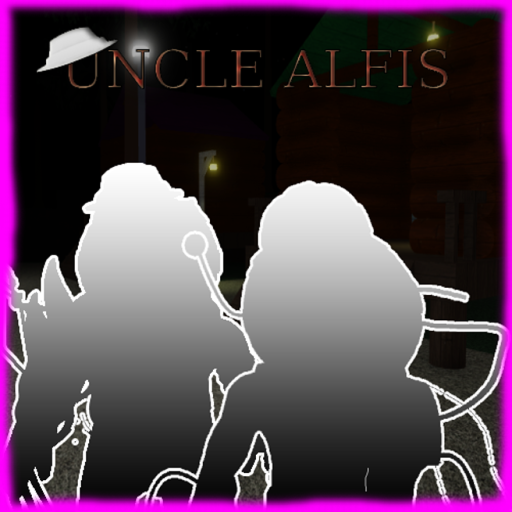 Uncle Alfis! (New Chapter!)