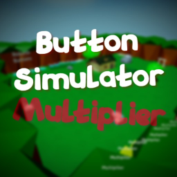 Button Simulator Multiplier