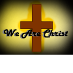 We Are Christ