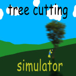 TREE CUTTING SIMULATOR