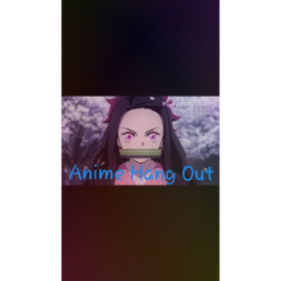 Anime Hang out