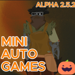 🎃Mini Auto Games🎃 [MAG]