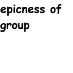 epicness of group
