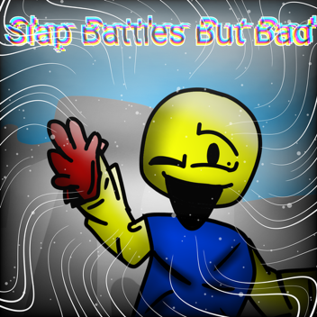 [NEW GLOVES] Slaps Battles But Bad
