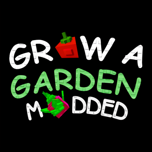 Grow a Garden MODDED