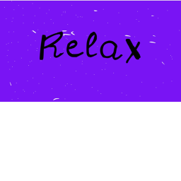 Relax