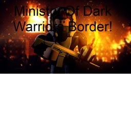 Ministry Of Dark Warriors Border