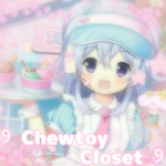 ୨ Chewtoy Closet ୧