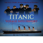 TITANIC: Voyage into History