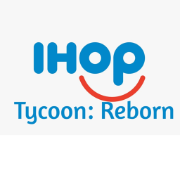 IHop Tycoon: Reborn (Alpha)