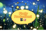 Firefly Productions!